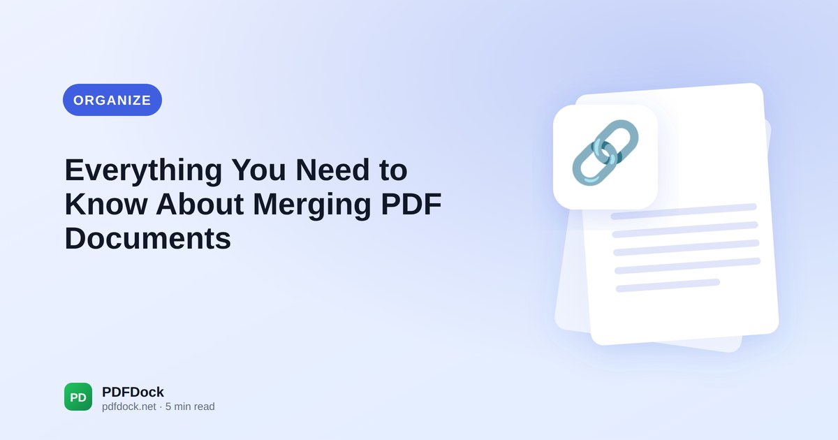 Everything You Need to Know About Merging PDF Documents